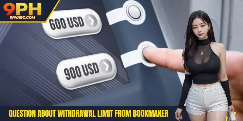 Question about withdrawal limit from bookmaker